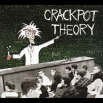Crackpot Theory
